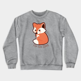 Funny Tee - For Fox Sake Crewneck Sweatshirt